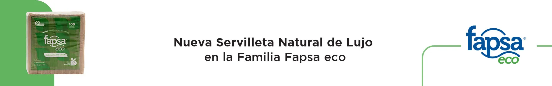 Nueva Servilleta Natural de Lujo en la Familia Fapsa eco