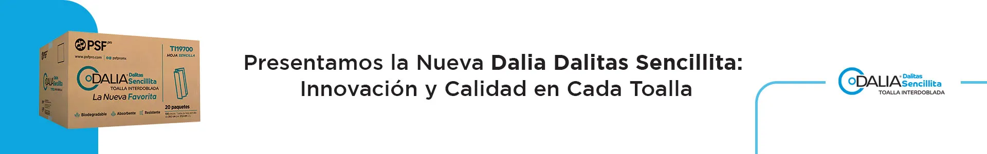 Presentamos la Nueva Dalia Dalitas Sencillita: Innovación y Calidad en Cada Toalla