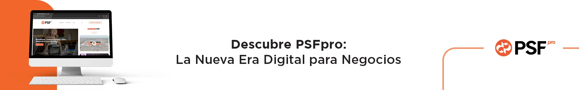 Descubre PSFpro: La Nueva Era Digital para Negocios
