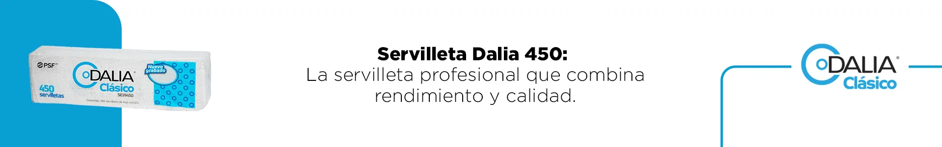 Servilleta Dalia 450: la servilleta profesional que combina rendimiento y calidad