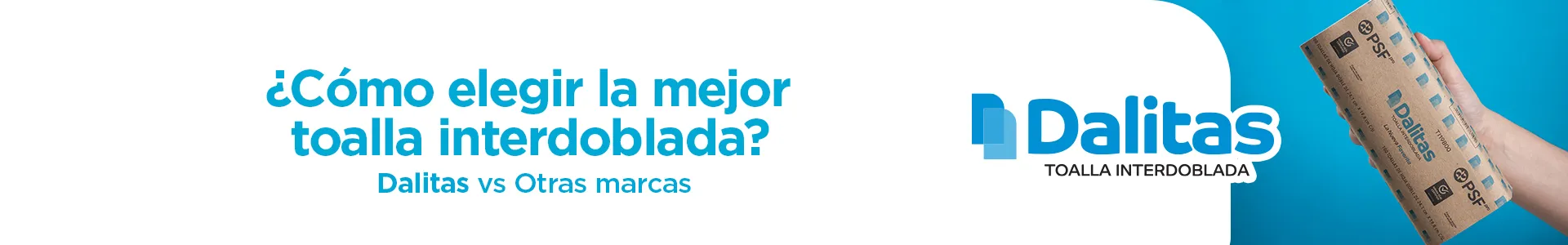 ¿Cómo elegir la mejor toalla interdoblada?  Dalitas vs Otras marcas
