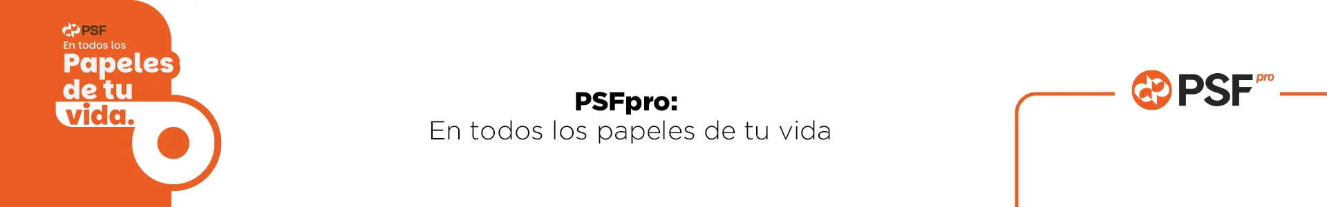 PSFpro: En todos los papeles de tu vida