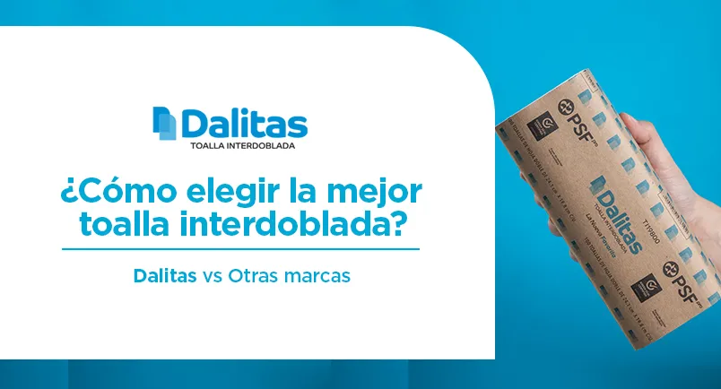 ¿Cómo elegir la mejor toalla interdoblada?  Dalitas vs Otras marcas